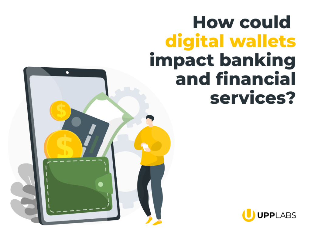 how-could-digital-wallets-impact-banking-and-financial-services